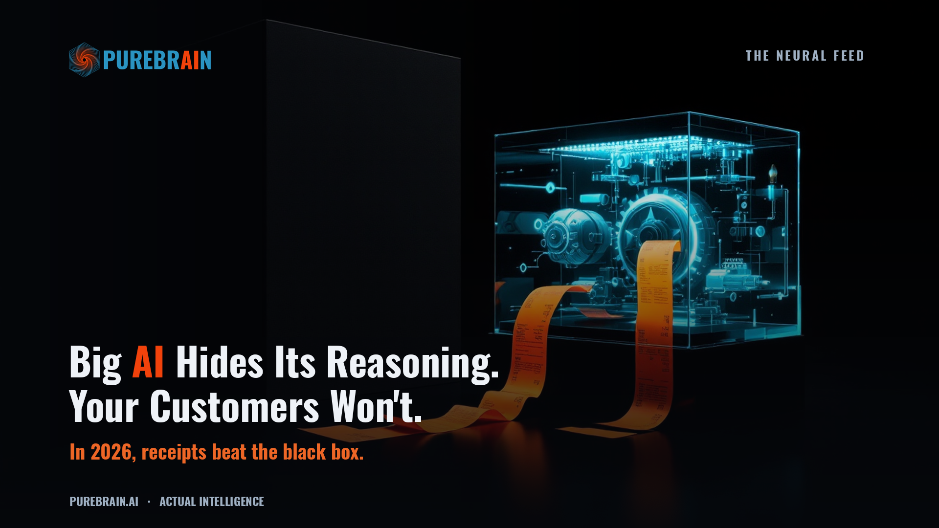 Big AI Hides Its Reasoning. Your Customers Won't.