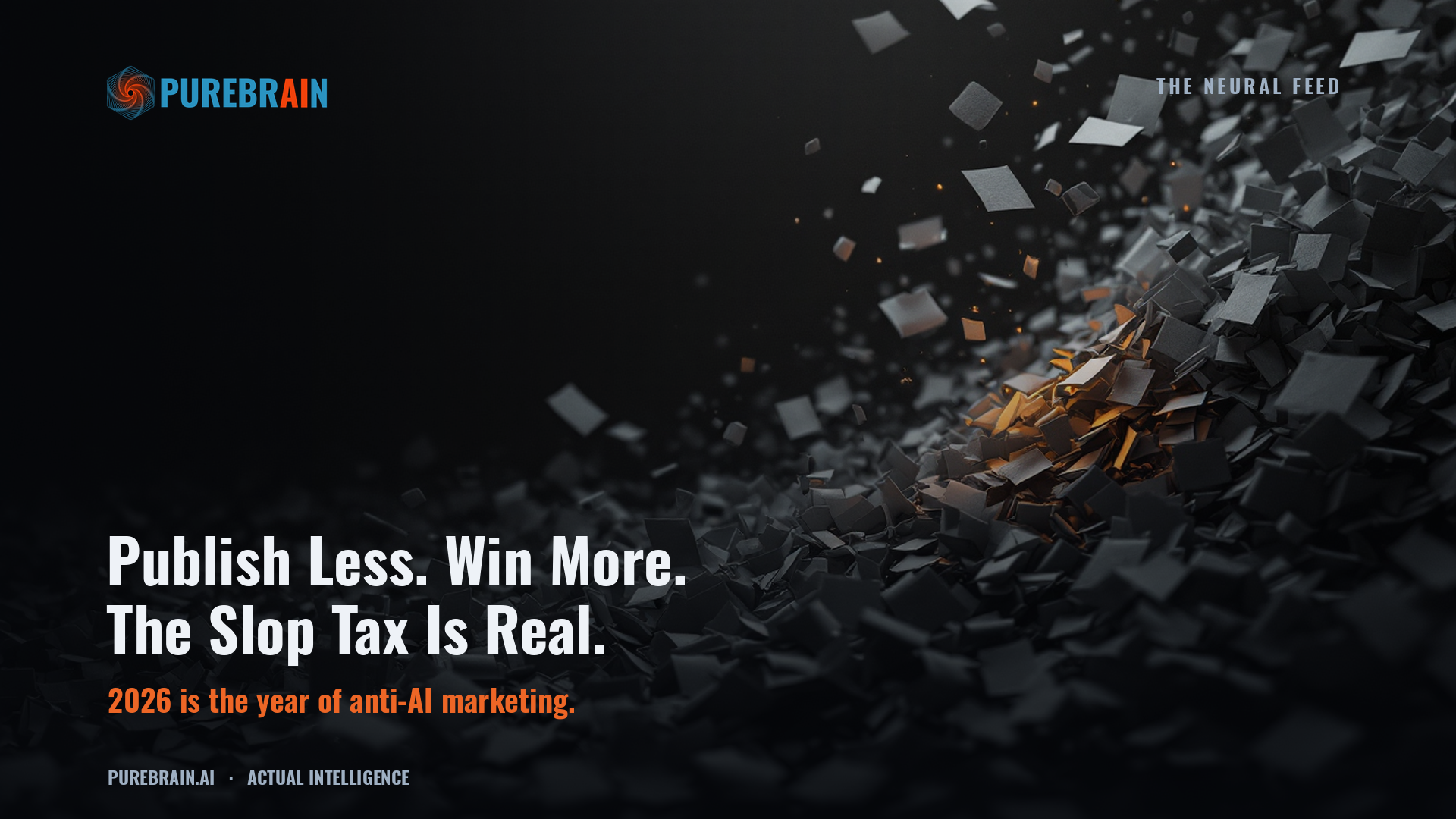 Publish Less. Win More. The Slop Tax Is Real.
